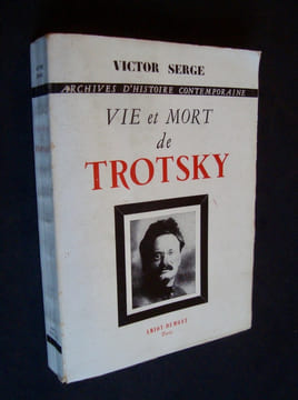 Vie et mort de Trotsky - . SERGE (Victor) - (TROTSKY) -