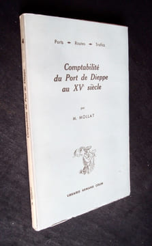 Comptabilité du Port de Dieppe au XVème siècle - . MOLLAT (Michel) -