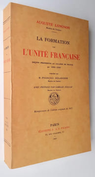 La formation de l'unité française - Leçons professées au Collège de France -. LONGNON (Auguste) -