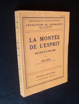 La montée de l'esprit - Bilan d'une vie et d'une oeuvre - . BERR (Henri) - 