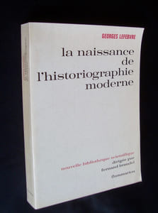 La naissance de l'historiographie moderne -
