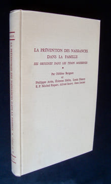 La prévention des naissances dans la famille - Ses origines dans les temps modernes - . BERGUES (Hélène) - ARIES (Philippe) - RIQUET (Michel) - SUTTER ...