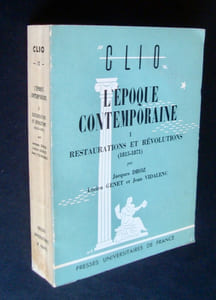 L'époque contemporaine - Tome premier : Restaurations et révolutions (1815-1871) -