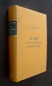 Icarie et son fondateur Etienne Cabet - Contribution à l'étude du socialisme expérimentale -