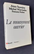 Le mouvement ouvrier - par TOURAINE (Alain) - WIEVIORKA (Michel) - DUBET (Michel) - (Maurice de GANDILLAC) - - Image 2