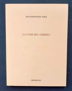 La faim des ombres.