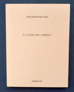 La faim des ombres.. PARA Jean-Baptiste.