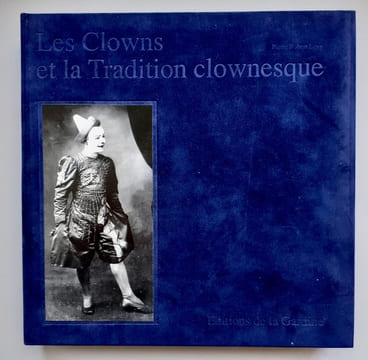 Les Clowns et la tradition clownesque -. LEVY (Pierre Robert) -
