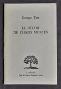 Le décor de chair mortes - par TARI (Georges) -