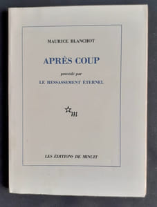 Après coup, précédé de Le ressassement éternel -