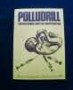 Polludrill - Le journal du scatophile - numéro 3 - mars, 1972 - . MOSCOSO (Victor), GRIFFIN (Rick) - MANDRYKA - MORILLO - DESVAUX (Yves) - 