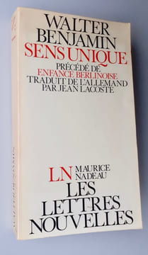 Sens unique, précédé de Enfance berlinoise - . BENJAMIN (Walter) -