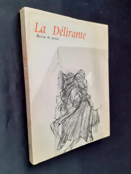 La Délirante N°1. Juillet-septembre 1967.. JACCOTTET (Philippe) - RILKE (Rainer Maria) - NOVALIS - PICHETTE (Henri) - EL-ETR (Fouad) -