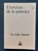 Exercices de la patience n°5 : Le sujet exposé - . ROLLAND (Jacques) - VASSE (Denis) - IRIGARAY (luce) - CHRETIEN (Jean-Louis) - WYBRANDS (Francis) - ...