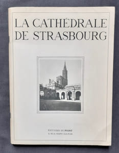 La Cathédrale de Strasbourg 1439-1939 - Le Point, numéro spécial, n°XIX, février 1939 -