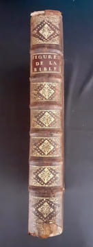 L’Histoire du Vieux et du Nouveau Testament, représentée avec des figures et des explications édifiantes, tirées des Saints Pères, pour régler les ...