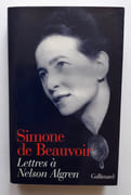 Lettres à Nelson Algren - Un amour transatlantique 1947-1964 - par BEAUVOIR (Simone de) -