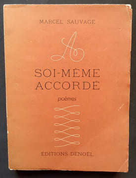 A soi-même accordé : Cicatrices, Voyage en autobus, Libre-échange, "Socrate se meurt, Socrate est mort" - 1915-1930 -. SAUVAGE (Marcel) -