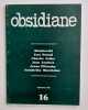 Obsidiane N°16. Septembre 1981.. MAIAKOVSKI. POUND (Ezra). JULIET (Charles). JOUBERT (Jean). PILINSZKY (Janos). MAYROCKER (Friederike).