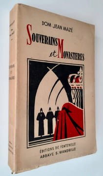 Souverains et monastères - . MAZE (Jean) -