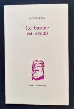 Le bitume est exquis - . REDA (Jacques) - (CINGRIA Charles-Albert) -