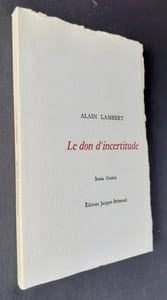Le don d’incertitude.