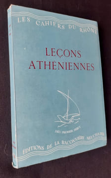 Leçons athéniennes.. CAILLOIS (Roger). BREMOND (André). LEMAITRE (Henri).VINCENT (Raymonde). ESCHYLE. CHEVALIER (E.-J.). 