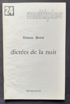 Dictées de la nuit. Multiples n°24.. BREST (Simon). (HEURTEBISE Henri).