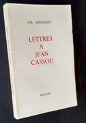Lettres à Jean Cassou -  par BOUSQUET (Joë) - (Jean Cassou) -