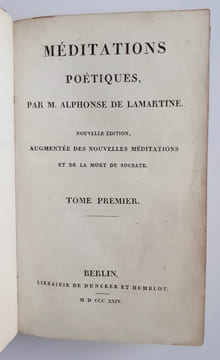 Poésies de M. Alphonse de Lamartine : Méditations poétiques, nouvelle édition augmentée des Nouvelles Méditations et de La Mort de Socrate ; Le ...