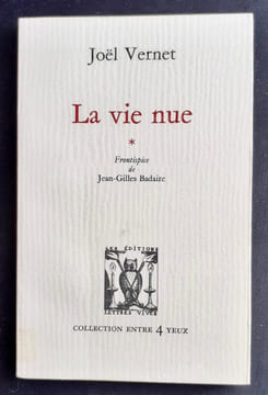 La vie nue - . VERNET (Joël) - 