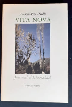 Vita nova - Journal d'Islamabad -. DAILLIE (François-René) -