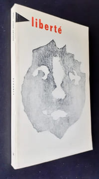 Liberté. Juillet-août 1968 (volume 10, n°4) : Hommage à René Char. . CHAR René. ASPEL Paulène. BATTISTINI Yves. BENOIT Pierre André. BRAULT Jacques. ...