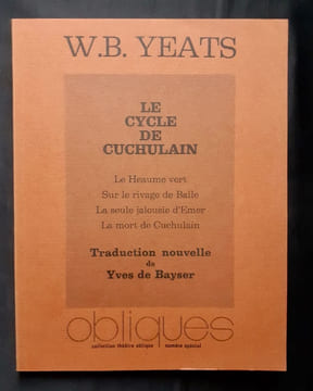 Le Cycle de Cuchulain : Le Heaume vert, Sur le rivage de Baile, La seule jalousie d'Emer, La mort de Cuchulain. . YEATS (William Buttler) -