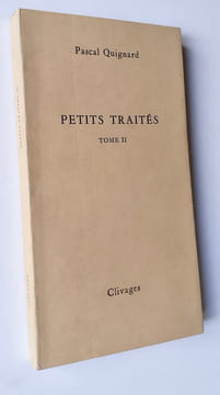 Petits traités. Tome II. . QUIGNARD (Pascal).