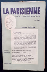 La Parisienne. Revue littéraire mensuelle : n°33, mai 1956 : numéro spécial consacré à François Mauriac. Joint une lettre tapuscrite à en-tête signée de François Mauriac adressée à Roger Ikor, datée du 19 mai 1964.