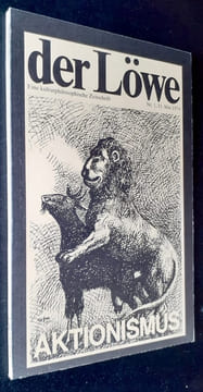 Der Löwe : n°1, 31 mai 1974 : Aktionismus.. RAINER (Arnulf) - NITSCH (Hermann) - MUHL (Otto) - BRUCE (Günter) - BURDEN (Chris) - CAGE (John) - GIORNO ...