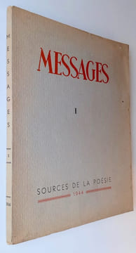 Messages n°I, janvier 1944 : Souces de la poésie.. APOLLINAIRE (Guillaume) - PONGE (Francis) - CATESSON (Jean) - ELUARD (Paul) - DE QUINCEY (Thomas) - ...