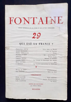 Fontaine, revue mensuelle de la poésie et des lettres françaises : n°29, (août-septembre) 1943 : Qui est la France ?. JOUVE (Pierre Jean) - MALRAUX ...