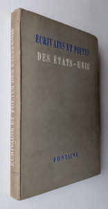 Fontaine, revue mensuelle de la poésie et des lettres françaises : Réédition du numéro 27-28 d'août 1943 : Ecrivains et poètes des Etats-Unis d'Amérique -