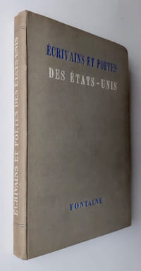 Fontaine, revue mensuelle de la poésie et des lettres françaises : Réédition du numéro 27-28 d'août 1943 : Ecrivains et poètes des Etats-Unis d'Amérique -
