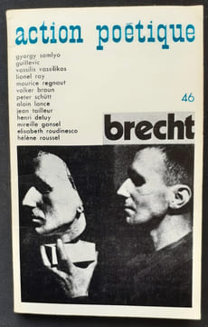 Action poétique n°46, premier trimestre 1971 - . BRECHT (Bertolt) - ROUDINESCO (Elisabeth) - LANCE (Alain) - REGNAUT (Maurice) - DELUY (Henri) - RAY ...