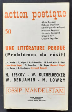 Action poétique n°50, premier trimestre 1972 - . BENJAMIN (Walter) - MANDELSTAM (Ossip) - LOWRY (Malcom) - FAYE (Jean-Pierre) - PARANT (Jean-Luc) - ...
