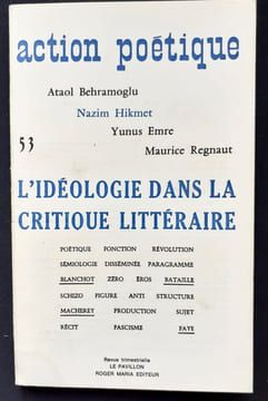 Action poétique n°53, juin 1973. . HIKMET (Nazim) - EMRE (Yunus) - BEHRAMOGLU (Ataol) - FAYE (Jean-Pierre) - ROUDINESCO (Elisabeth) - ROUBAUD ...