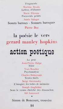Action poétique n°84, mai 1981 -. BRODA (Martine) - ETIENNE (Marie) - SALAGER (Annie) - BEC (Pierre) - MANLEY HOPKINS (Gerard) - GAVRONSKY (Serge) - ...