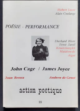 Action poétique n°88, Troisième trimestre 1982. . PEREC (Georges) - CAGE (John) - LUCOT (Hubert) - DUBOURG (Bernard) - JOUANARD (Gil) - BROSSA (Joan) ...