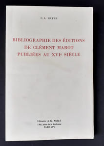 Bibliographie des éditions de Clément Marot publiées au XVIème siècle.