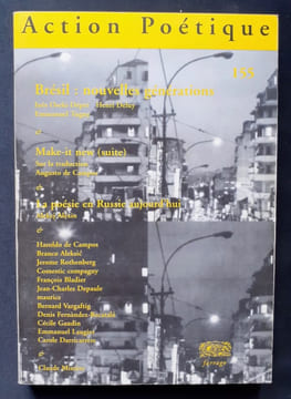 Action poétique n°155, printemps 1999.. CAMPOS (Haroldo de & Augusto de) - ALEKSIC (Branco) - GAUDIN (Cécile) - LAUGIER (Emmanuel) - VARGAFTIG ...