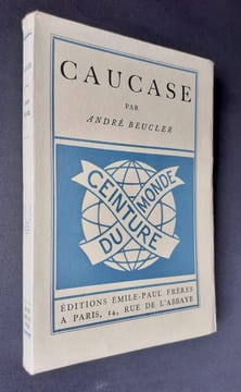 Caucase.. BEUCLER (André) - Pierre Guastalla -