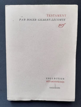Testament. Poèmes et textes en prose.. GILBERT-LECOMTE (Roger) - ADAMOV (Arthur) -